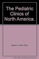 The Pediatric Clinics of North America. B002VK72US Book Cover