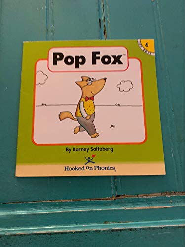 Pop Fox (Hooked on phonics) 1887942270 Book Cover