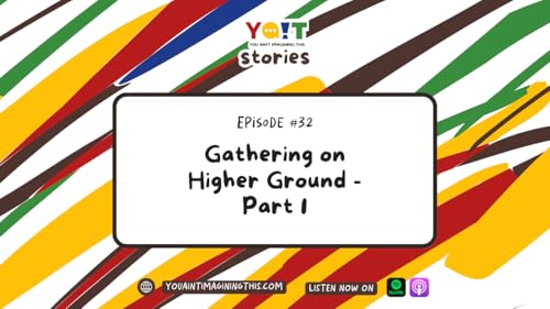 Gathering on Higher Ground (Part I): A YAIT Town Story