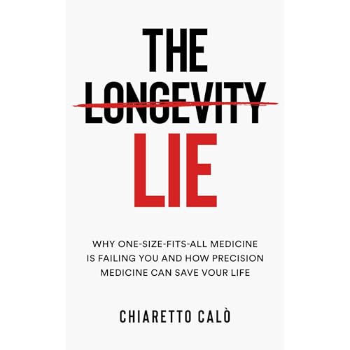 THE LONGEVITY LIE Audiolibro Por Chiaretto Cal&ograve; arte de portada