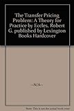 The Transfer Pricing Problem: A Theory for Practice