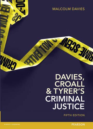Davies, M: Davies, Croall & Tyrer's Criminal Justice Davies, M: Davies, Croall & Tyrer's Criminal Justice