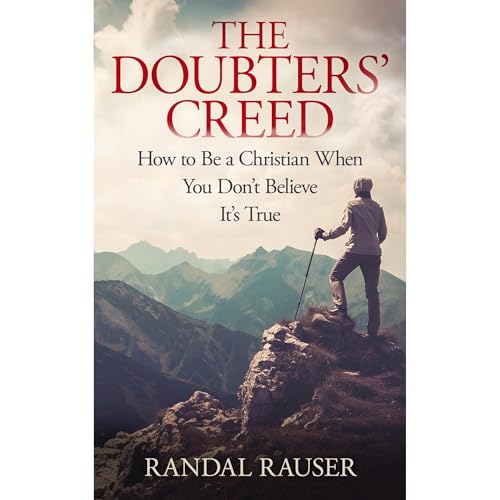 The Doubters' Creed by Randal Rauser episode artwork