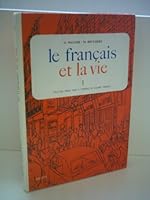 Francais et la Vie: Bk. 1 0577055321 Book Cover