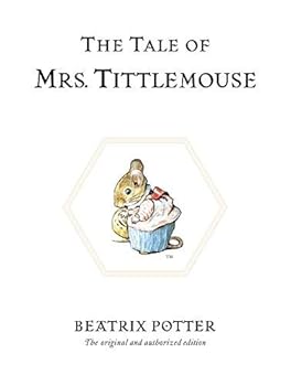 Hardcover The Tale of Mrs. Tittlemouse (Peter Rabbit) by Beatrix Potter(2003-08-01) Book