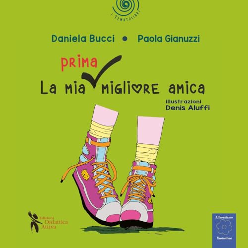 La mia prima migliore amica. Ediz. a color