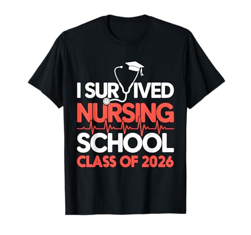 I Survived Nursing School Class of 2026 Nurse Graduation T-Shirt