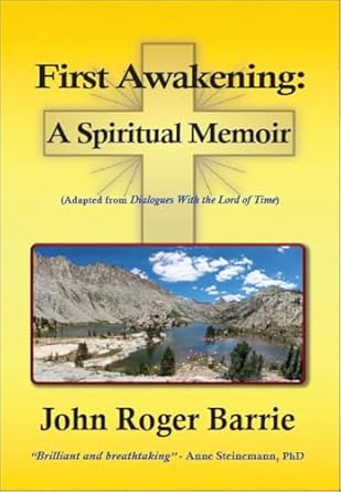 First Awakening: A Spiritual Memoir