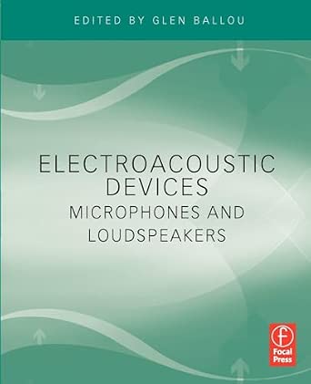 Electroacoustic Devices: Microphones and Loudspeakers-Wow! eBook