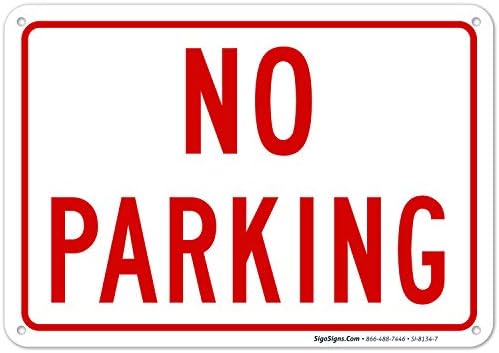 No Parking Red Sign, Board, 10x7 Inches, Rust Free .040 Aluminum, Fade Resistant, Made in USA