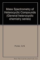 Mass Spectrometry of Heterocyclic Compounds 0471695041 Book Cover