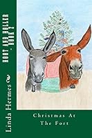 Hoot and Holler - Book 2: Christmas at the Fort 1502902087 Book Cover