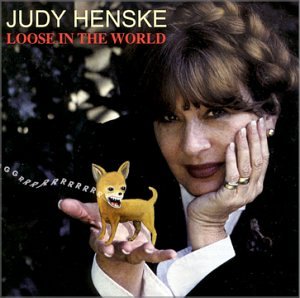 Loose in the World -  Henske, Judy, Audio CD