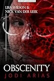 OBSCENITY: Jodi Arias (A #SHAKEDOWN Title Book 4)