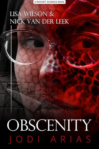 OBSCENITY: Jodi Arias (True Crime Worldwide Book 5)