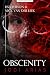 OBSCENITY: Jodi Arias (A #SHAKEDOWN Title Book 4)