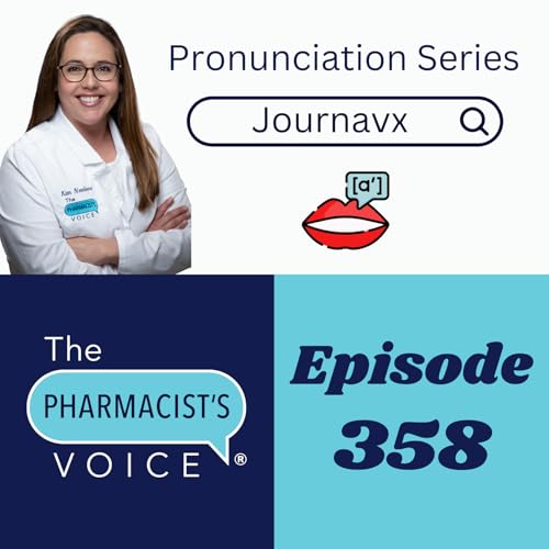 How do you say Journavx? (Pronunciation Series Episode 68)