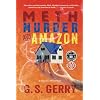Meth Murder & Amazon (A Hilarious Crime Thriller) Hardcover February 14, 2022