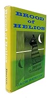 Brood of Helios B000YDOWVQ Book Cover