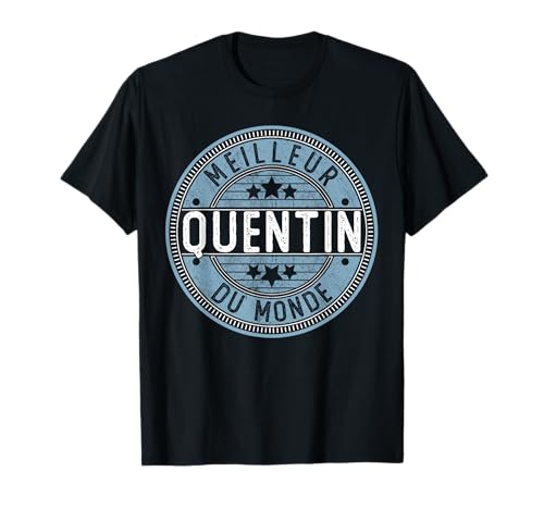 Quentin | Meilleur Quentin du Monde | Hommes & Garçons T-Shirt