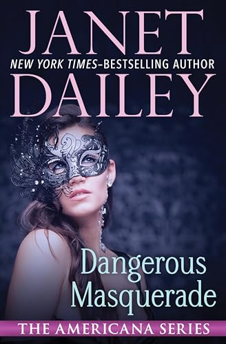 Dangerous Masquerade (Americana Book 1)
