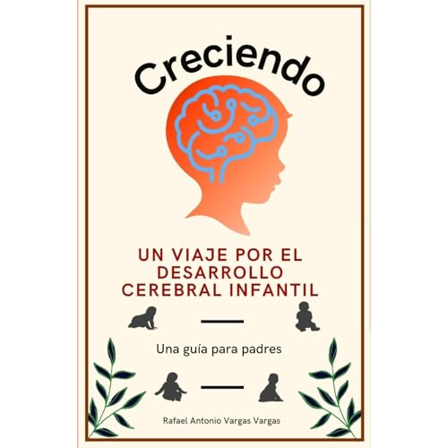 Rafael Antonio Vargas Vargas's Creciendo. Un viaje por el desarrollo cerebral infantil episode artwork