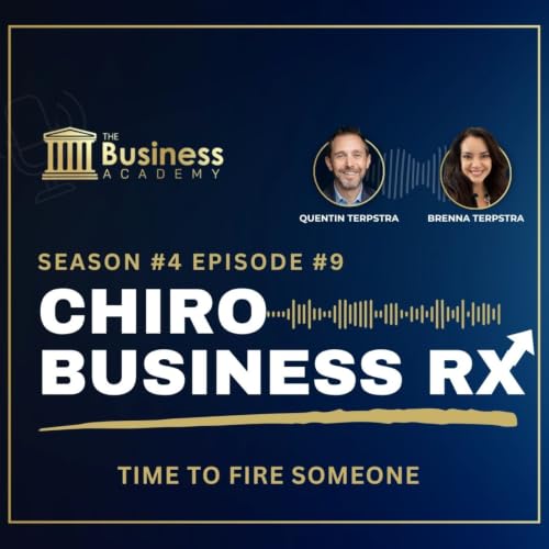 Chiro Business RX: Time to Fire Someone