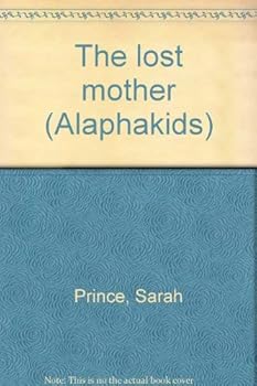 Paperback The lost mother (Alaphakids) Book