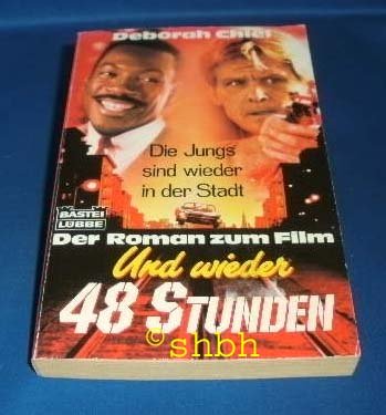Und wieder 48 Stunden (Allgemeine Reihe. Bastei Lübbe Taschenbücher)