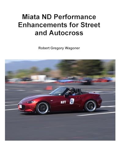  Mazda ND Performance Enhancements for Street and Autocross