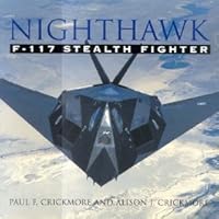 Nighthawk: F-117 stealth fighter 0681878754 Book Cover