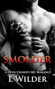 Smolder - Book #2 of the Devil Chaser's MC