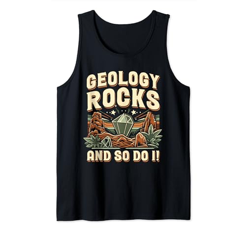 Geology Rocks and So Do I Fun Geology Lover Débardeur
