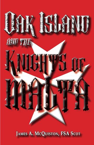 Oak Island And The Knights Of Malt