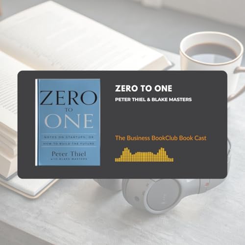 Page de couverture de EP 74 Zero to One: How Monopolies (Not Competition) Drive Innovation