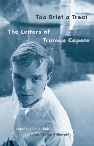 Too Brief a Treat: The Letters of Truman Capote (Vintage International)