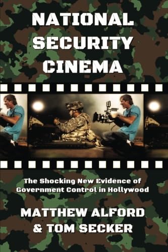 National Security Cinema: The Shocking New Evidence of Government Control in Hollywood cover