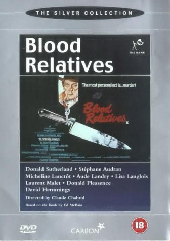 Blood Relatives Region 2 Donald Sutherland Aude Landry Lisa Langlois Laurent Malet Stephane Audran Walter Massey Micheline Lanctot Donald Pleasence David Hemmings Kenny Ireland Guy Hoffmann Marguerite Lemir Claude Amazon Com