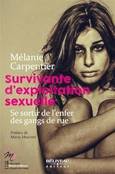 Paperback Survivante d'exploitation sexuelle - Se sortir de l'enfer des gangs de rue [French] Book