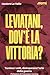 Leviatani, Dov'è La Vittoria? Tornino I Volti, Disimparare L'arte Della Guerra - 3