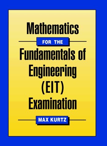 Mathematics for the Fundamentals of Engineering (Eit) Examination ...