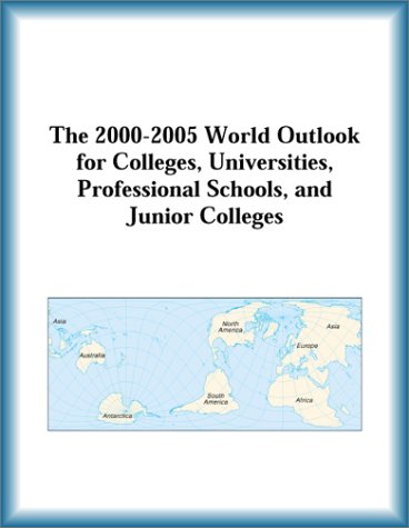 Buy The 2000-2005 World Outlook for Colleges, Universities, Professional Schools, and Junior Colleges โ BookShops.in