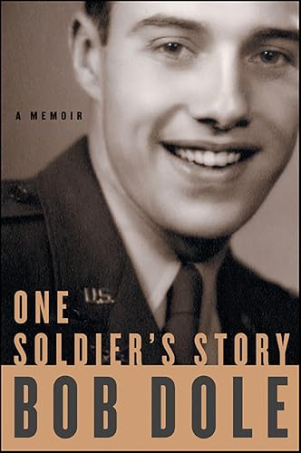 One Soldier's Story: A Memoir
