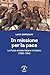 In Missione Per La Pace. Le Forze Armate Italiane In Libano (1982-1984) - 3