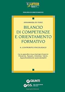 Bilancio di competenze e orientamento formativo. Il contributo psicologico