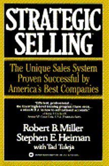 Strategic Selling: The Unique Sales System Prov... 0446389226 Book Cover