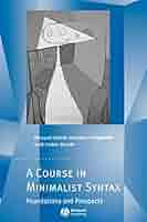 Amazon | A Course in Minimalist Syntax: Foundations and