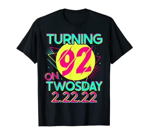 Turning 92 on Twosday Tuesday 2 22 22 Feb 22 2022 92yo Bday T-Shirt