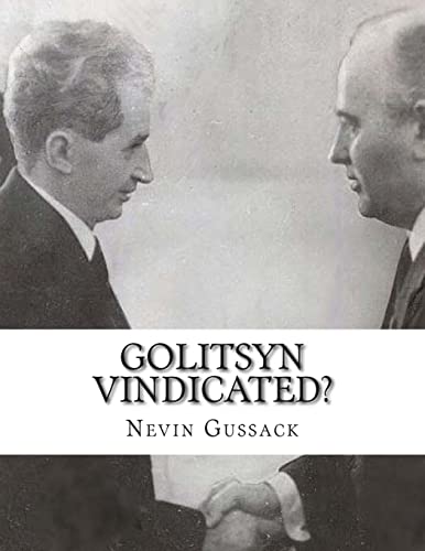 Golitsyn Vindicated?: A Second Look at “Splits” in the Communist World During the Cold War