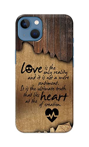 Image of PRINTFIDAA Love is The Only Reality and It is Not Mere Sentiment Printed Designer Hard Case for Apple iPhone 13, A2633, A2482, A2631, A2634, A2635 Back Cover -(e) RPM1010